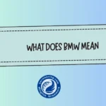 What Does BMW Mean? More Than Just a Car Brand