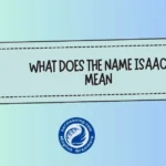 What Does the Name Isaac Mean? A Deep, Personal Look at Its True Meaning