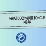 What Does White Tongue Mean? Causes, Signals & What Your Body Might Be Telling You