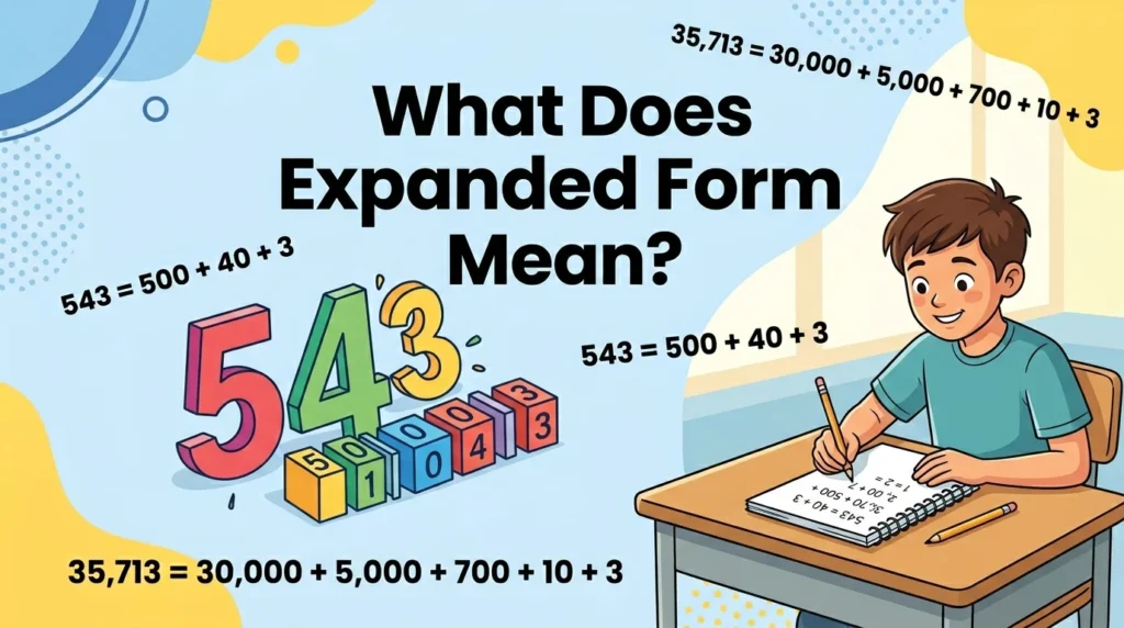 What Does Expanded Form Mean in Maths
