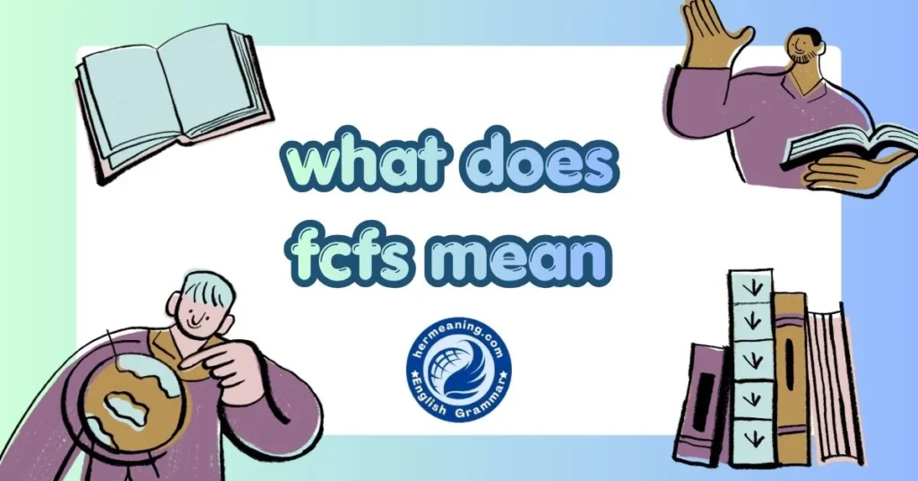 what does fcfs mean
