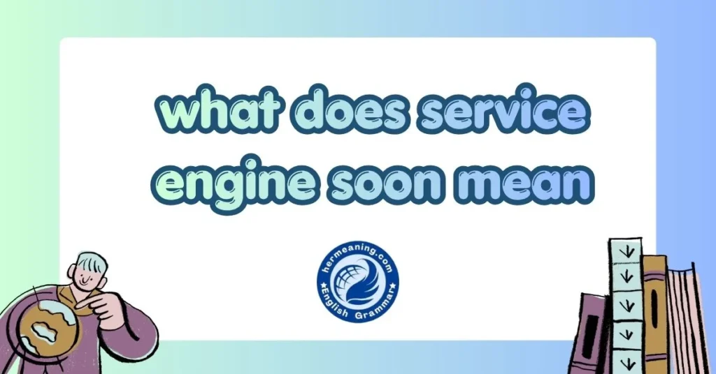 what does service engine soon mean