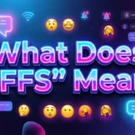 What Does “FFS” Mean? Internet Slang Explained Clearly