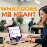 What Does MB Mean in Text? Meaning Explained Simply