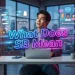 What Does SB Mean? The Hidden Meaning Behind the Abbreviation